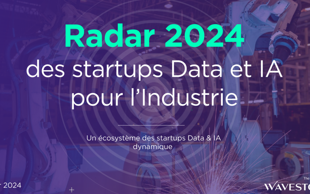 Wavestone - radar 2024 des startup data et IA pour l'industrie